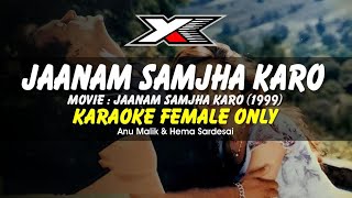 Jaanam Samjha Karo Karaoke  Female Only [upl. by Fanny]