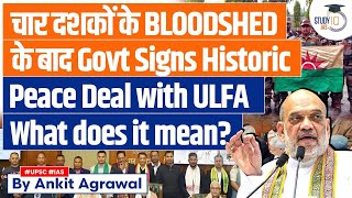 Centre Assam Sign Peace Pact with ULFA Faction after 44 Years  UPSC GS3 [upl. by Einre]