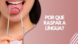 Por que raspar a língua [upl. by Flyn]