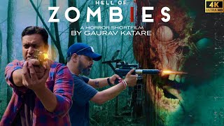 Hell of ZOMBIES 2  Horror Short film  Gaurav Katare Extra [upl. by Lectra]