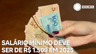 Salário mínimo deve ser de R 1509 em 2025 [upl. by Eirojram]