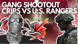 CRIPS VS US RANGERS Gang Shootout quotIt was like Die Hardquot [upl. by Maloney]