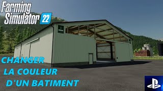 FS 22 🏡 Changer La Couleur Dun Batiment FRPS4 [upl. by Silenay923]