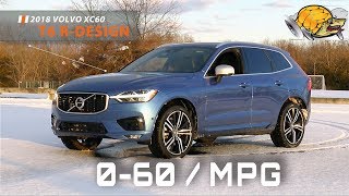 2018 Volvo XC60 T6 RDesign 060 MPH Review  Highway MPG Road Test [upl. by Aleil89]