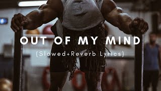 GENTRAMMEL  Out of My Mind SlowedReverb Lyrics [upl. by Brine]