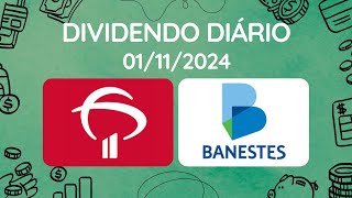 Dividendos do dia 01112024  Banco Bradesco  BBDC3  BBDC4  Banco Banestes  BEES3  BEES4 [upl. by Onaireves]