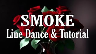 SMOKE  Line Dance Dance amp Tutorial [upl. by Suoiradal147]