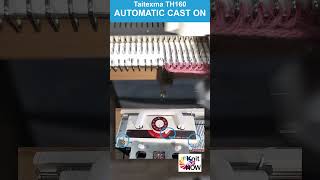 Taitexma 160 Knitting Machine Automatic Cast On Tutorial  Quick and Easy Method shorts [upl. by Richel]