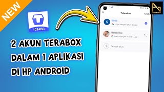 CARA MENAMBAH AKUN TERABOX  BUAT 2 AKUN TERABOX DI SATU APLIKASI HP [upl. by Jeniece]