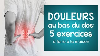 Douleurs au bas du dos 5 exercices à faire à la maison force et souplesse [upl. by Aelak]