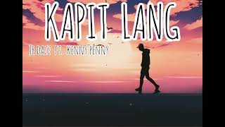 JR DAZZ  Kapit Lang feat Kenny penny Official Lyric Video [upl. by Robinette]