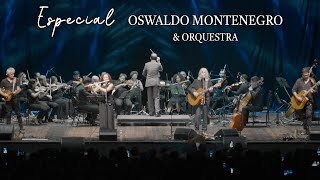 Especial quotOswaldo Montenegro e Orquestraquot  COMPLETO [upl. by Nwahs]