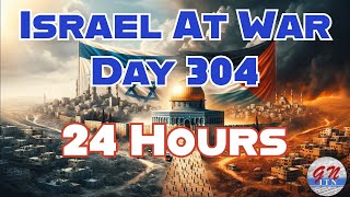 GNITN Special Edition Israel At War Day 304 24 Hours [upl. by Eluk]