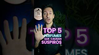 TOP 5 PERFUMES de hombre que CAUSAN SUSPIROS 🔥Perfume Parfum CheddNoir Short [upl. by Hnaht]