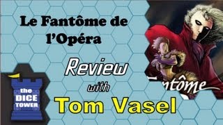 Le Fantome de lOpera Review  with Tom Vasel [upl. by Allina]