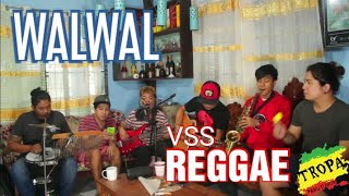 VVS  WALWAL  Tropa Vibes Reggae Cover [upl. by Jemima961]