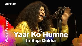 Yaar Ko Humne Ja Baja Dekha  Abida Parveen  Dhaka International FolkFest 2015 [upl. by Nonnairb584]