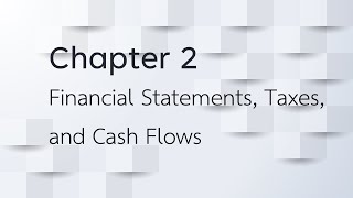 Financial Statements Taxes and Cash Flows [upl. by Ethelstan]