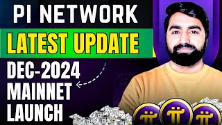 Pi Network Latest Update  Launching In Dec2024  Pi Network New Update Today  Pi Coin Update [upl. by Parthena]