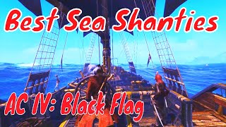 Best Sea Shanties TOP 5 Sea Shanties Assassins Creed IV Black Flag [upl. by Player323]