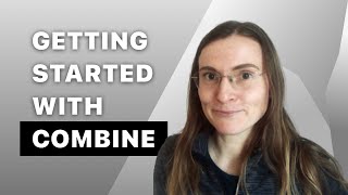 Getting Started with Combine Framework in Swift  Introduction to Functional Reactive Programming [upl. by Yared]