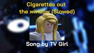 OST Cigarettes Out The Window Slowed [upl. by Eiramalegna]