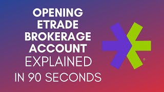 How To Open Etrade Brokerage Account 2024 [upl. by Idelle328]