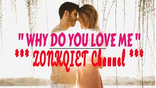 WHY DO YOU LOVE ME  Lirik KOES PLUS  Cover  ZONKQIET Channel [upl. by Nyl]