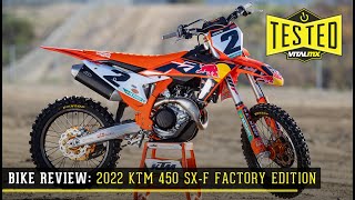 Bike Test 2022 KTM 450 SXF Factory Edition Review [upl. by Dody225]