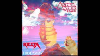 Kiesza  Hideaway Arthur White Remix [upl. by Ronyar222]