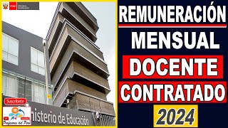 ✅𝗥𝗘𝗠𝗨𝗡𝗘𝗥𝗔𝗖𝗜Ó𝗡 𝗠𝗘𝗡𝗦𝗨𝗔𝗟 DEL DOCENTE CONTRATADO 2024 [upl. by Ekard]