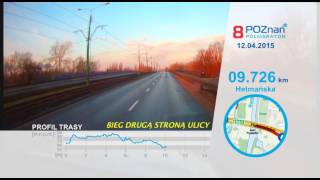 Poznań Półmaraton 2015  trasa 8Poznań Półmaraton [upl. by Atinrev980]