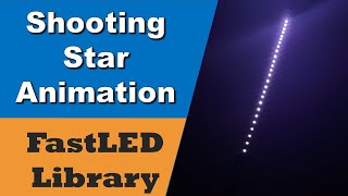 Shooting Star Animation Example using FastLED Library with Code [upl. by Joo]