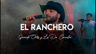 El Ranchero  Gerardo Ortiz y Los Dos Carnales LETRA [upl. by Notsyrb68]