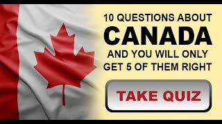 What do you really know about Canada [upl. by Samot]