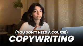 How To Learn Copywriting Without Courses  Programs NO BS [upl. by Adoree]