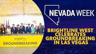 Brightline West Celebrates Groundbreaking in Las Vegas  Nevada Week [upl. by Michaelina]