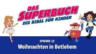 Superbuch Classics  Weihnachten in Betlehem – Geburt Jesu Folge 12 [upl. by Lindeberg]