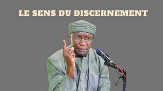 LE SENS DU DISCERNEMENT  SEYDI MOUHAMED EL CHEIKH [upl. by Erastus]