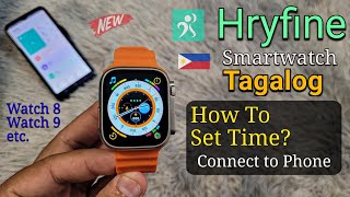 Hryfine Smartwatch  How To Connect To Phone and Time Settings Tutorial Tagalog 🇵🇭 [upl. by Annanhoj]