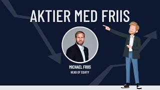 Aktier med Friis  uge 39 2024 [upl. by Remlap]