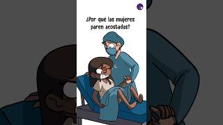 ¿Por qué las Mujeres Paren Acostadas 🤰🤰 [upl. by Ahsienom856]