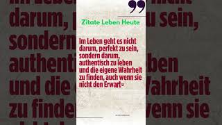 Zitate Leben heute shorts short zitate heute shortvideo shortsvideo shortsfeed deutsch [upl. by Ahcrop]