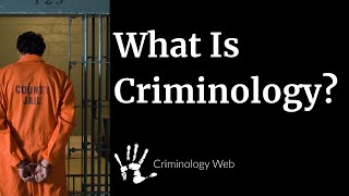 What is Criminology A Crash Course [upl. by Dickman145]