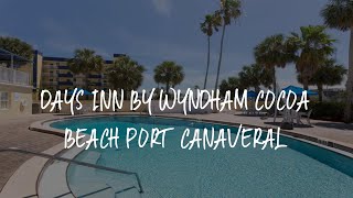 Days Inn by Wyndham Cocoa Beach Port Canaveral Review  Cocoa Beach  United States of America [upl. by Atinaw]