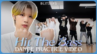 BLITZERS블리처스  Hit The Bass DANCE PRACTICE VIDEO [upl. by Ahsita]