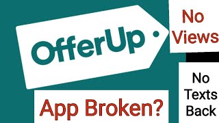 OfferUp Not Working No Views No Response Back [upl. by Philcox]