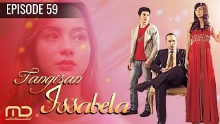 Tangisan Issabela  Episode 59 [upl. by Nyllewell17]