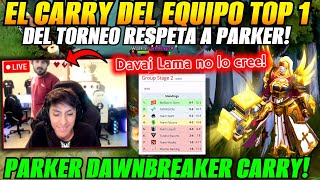 😲carry top de dreamleague respeta a Parker😲DAVAI LAMA SORPRENDIDO [upl. by Beutner]