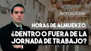 Horario de almuerzo ¿cómo se pacta en el contrato de trabajo [upl. by Anerat]